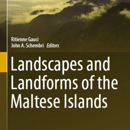 Landscapes and Landforms of the Maltese Islands