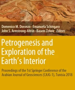 Petrogenesis and Exploration of the Earth's Interior