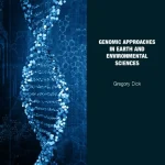 Genomic Approaches in Earth and Environmental Sciences