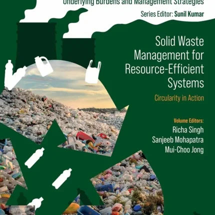 Solid Waste Management for Resource-Efficient Systems Circularity in Action