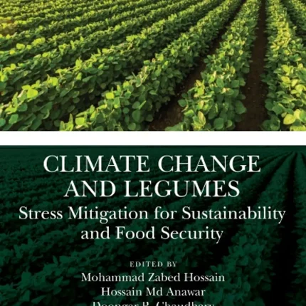Climate Change and Legumes Stress Mitigation for Sustainability and Food Security