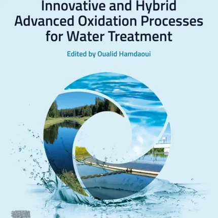 Innovative and Hybrid Advanced Oxidation Processes for Water Treatment