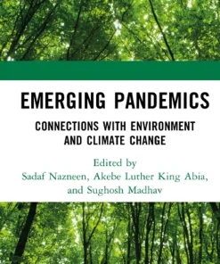 Emerging Pandemics Connections with Environment and Climate Change