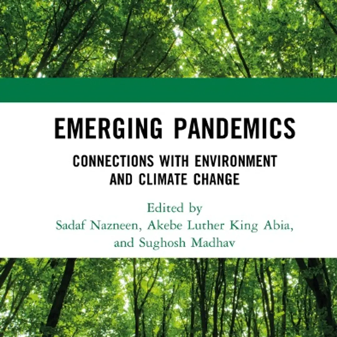 Emerging Pandemics Connections with Environment and Climate Change