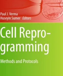 Cell Reprogramming Methods and Protocols