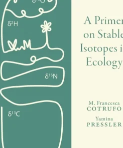 A Primer on Stable Isotopes in Ecology
