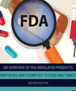 An Overview of FDA Regulated Products From Drugs and Cosmetics to Food and Tobacco