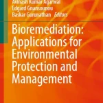 Bioremediation Applications for Environmental Protection and Management