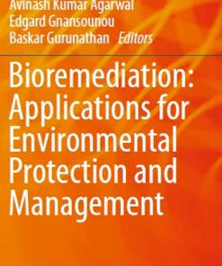 Bioremediation Applications for Environmental Protection and Management