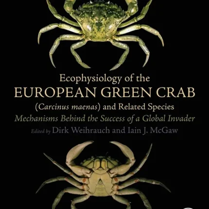 Ecophysiology of the European Green Crab (Carcinus maenas) and Related Species