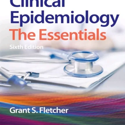 Clinical Epidemiology The Essentials