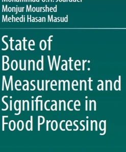 State of Bound Water Measurement and Significance in Food Processing
