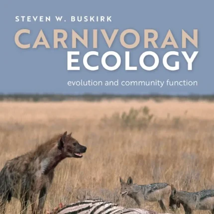 Carnivoran Ecology The Evolution and Function of Communities
