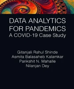Data Analytics for Pandemics A COVID-19 Case Study