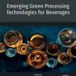 Emerging Green Processing Technologies for Beverages