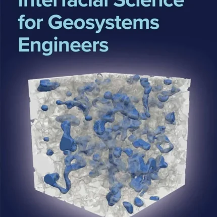 Interfacial Science for Geosystems Engineers