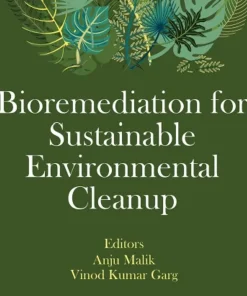Bioremediation for Sustainable Environmental Cleanup