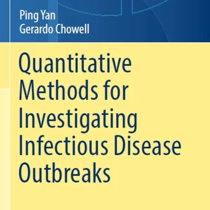 Quantitative Methods for Investigating Infectious Disease Outbreaks