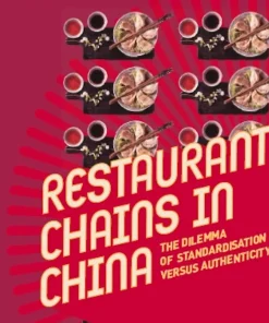 Restaurant Chains in China The Dilemma of Standardisation versus Authenticity