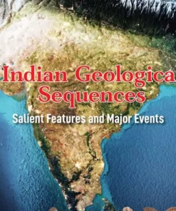 Indian Geological Sequences Salient Features and Major Events