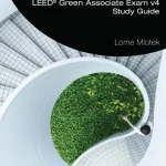 LeadingGreen LEED® Green Associate Exam v4 Study Guide
