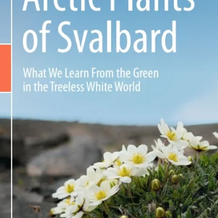 Arctic Plants of Svalbard