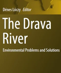 The Drava River Environmental Problems and Solutions