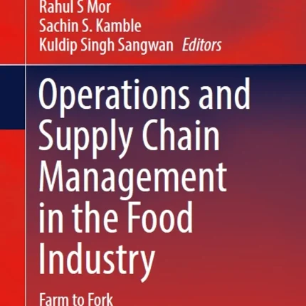 Operations and Supply Chain Management in the Food Industry
