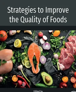 Strategies to Improve the Quality of Foods Volume 1
