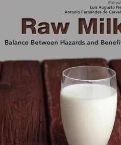 Raw Milk Balance Between Hazards and Benefits