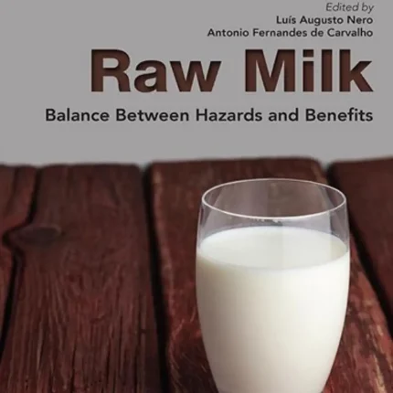 Raw Milk Balance Between Hazards and Benefits
