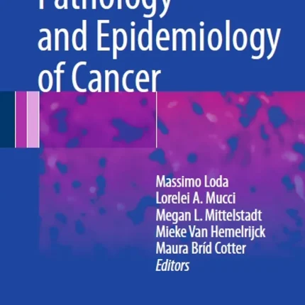 Pathology and Epidemiology of Cancer