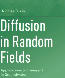 Diffusion in Random Fields Applications to Transport in Groundwater