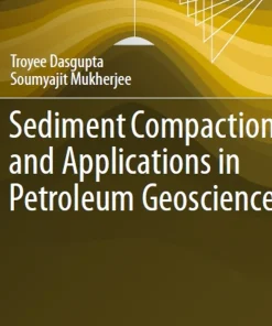 Sediment Compaction and Applications in Petroleum Geoscience