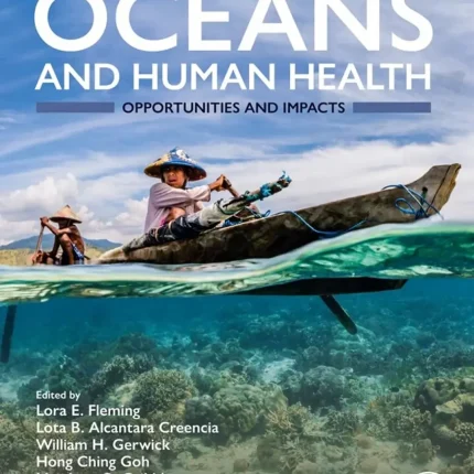 Oceans and Human Health Opportunities and Impacts