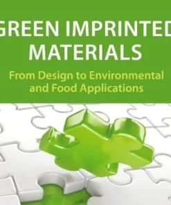 Green Imprinted Materials From Design to Environmental and Food Applications