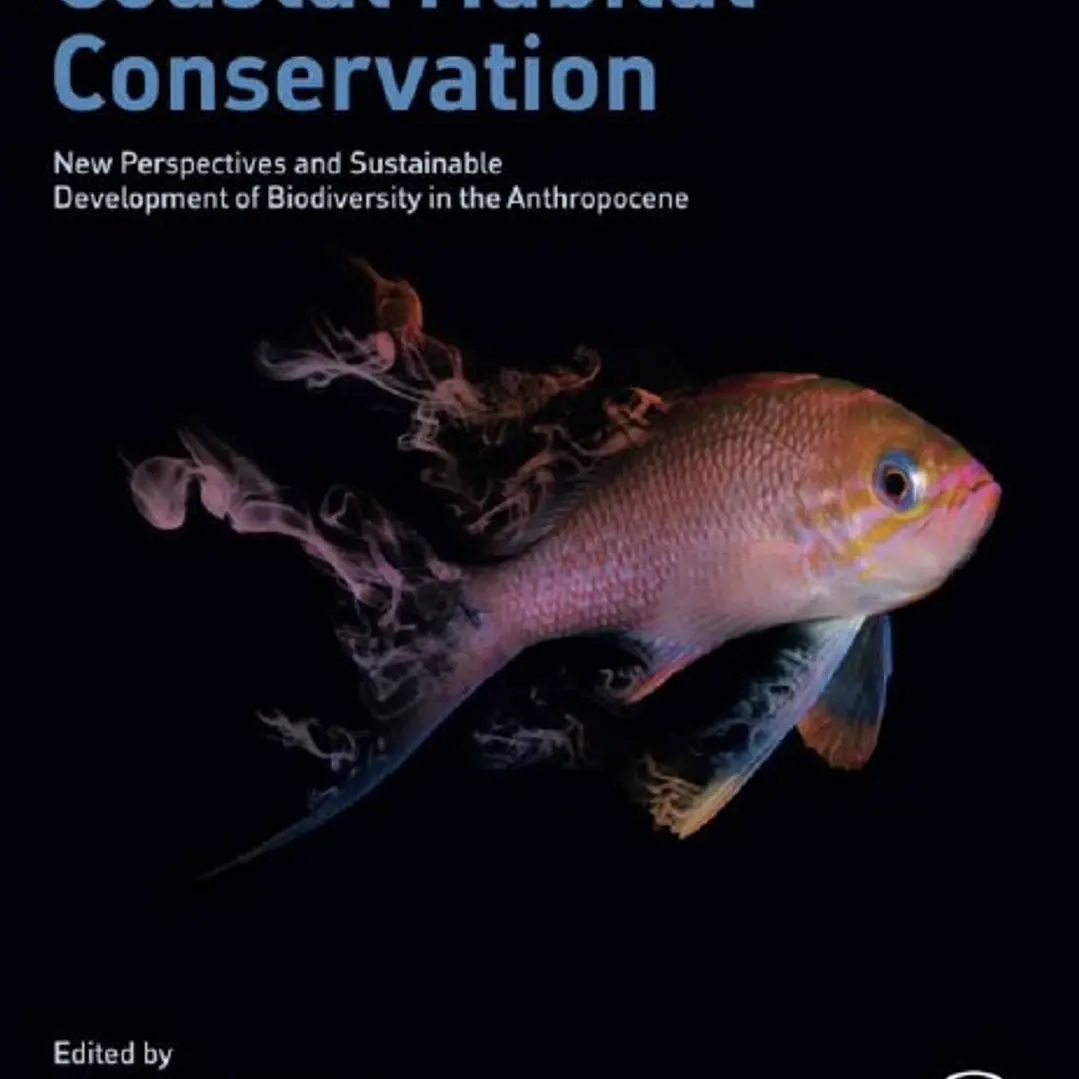 Coastal Habitat Conservation New Perspectives and Sustainable Development of Biodiversity in the Anthropocene