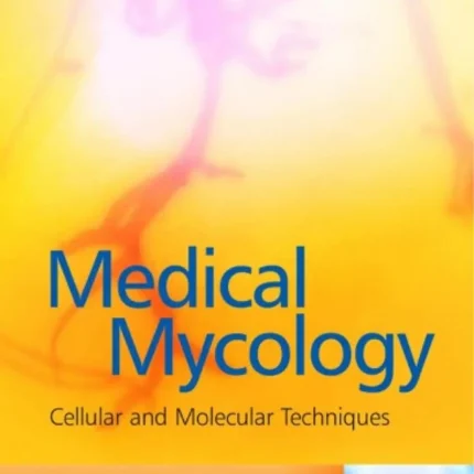 Medical Mycology Cellular and Molecular Techniques
