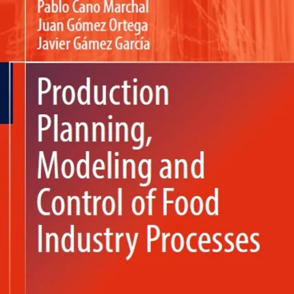 Production Planning Modeling and Control of Food Industry Processes
