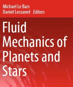 Fluid Mechanics of Planets and Stars