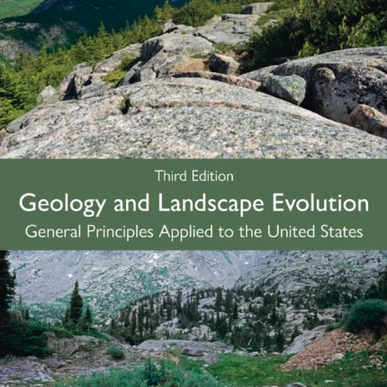 Geology and Landscape Evolution General Principles Applied to the United States
