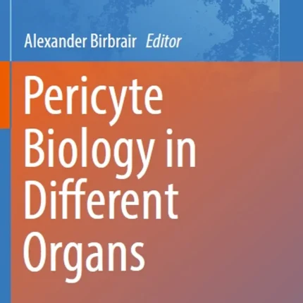 Pericyte Biology in Different Organs