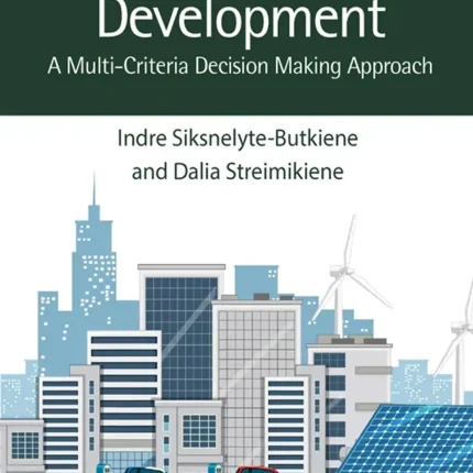 Sustainable Energy Development A Multi-Criteria Decision Making Approach