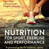 Nutrition for Sport Exercise and Performance