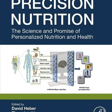 Precision Nutrition The Science and Promise of Personalized Nutrition and Health