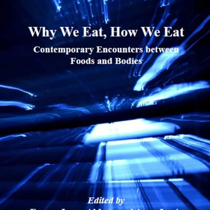 Why We Eat How We Eat