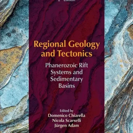 Regional Geology and Tectonics Volume 2