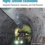 Ground Support Technology for Highly Stressed Excavations