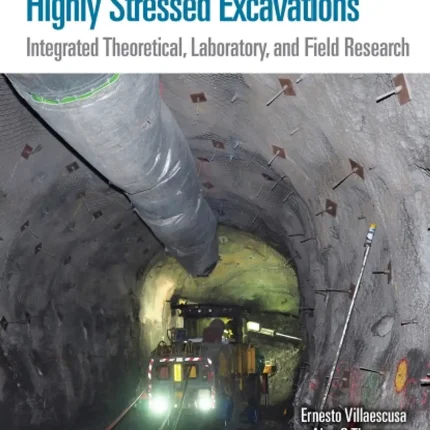 Ground Support Technology for Highly Stressed Excavations