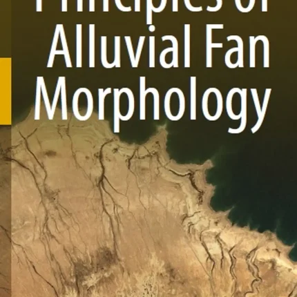 Principles of Alluvial Fan Morphology